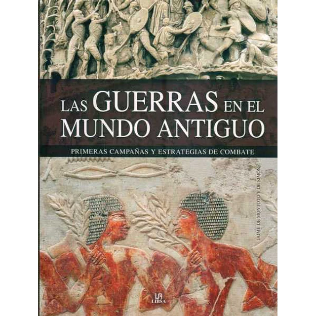 Las guerras en el mundo antiguo