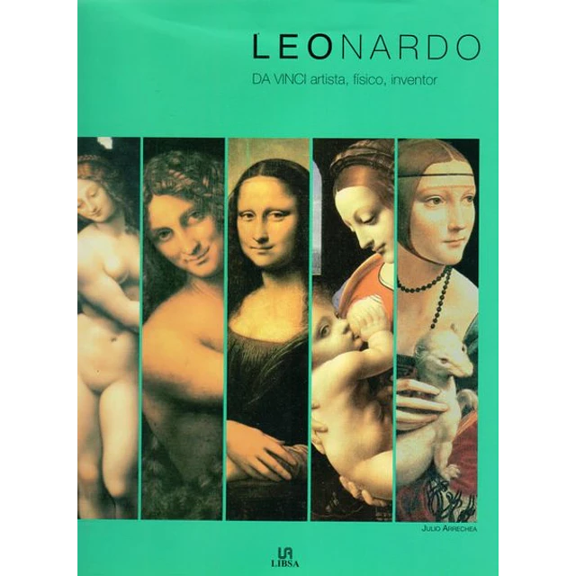 Leonardo da vinci. Artista fisico inventor