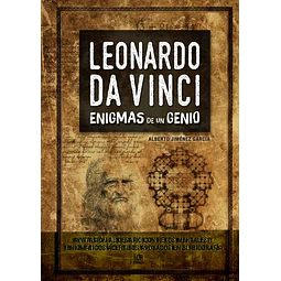 Leonardo da vinci. Enigmas de un genio