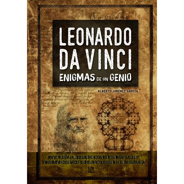 Leonardo da vinci. Enigmas de un genio