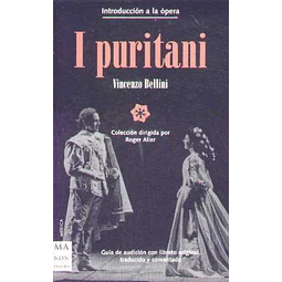 I puritani. Introduccion a la opera