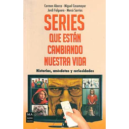 Series que estan cambiando nuestras vida