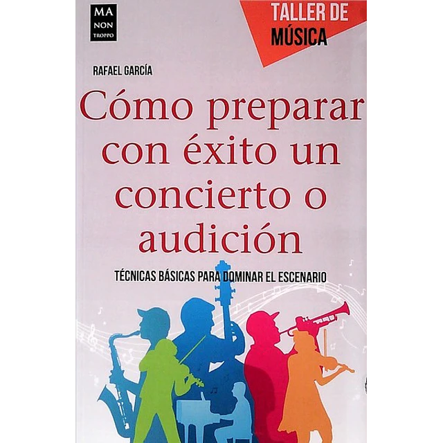 Como preparar con exito un concierto o audicion