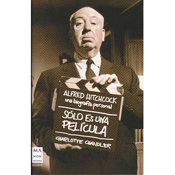 Solo es una pelicula.-Alfred hitchcock