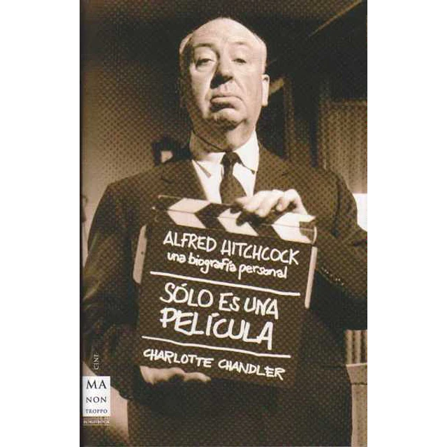 Solo es una pelicula.-Alfred hitchcock