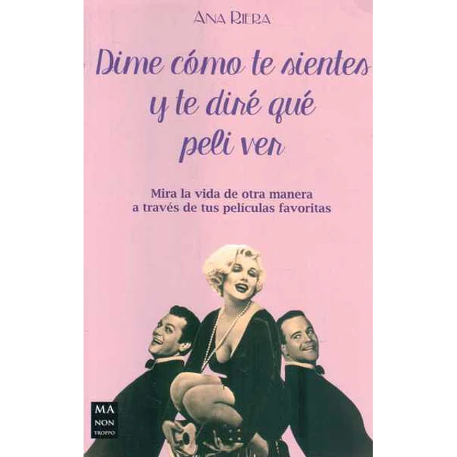 Dime como te sientes y te dire que peli ver