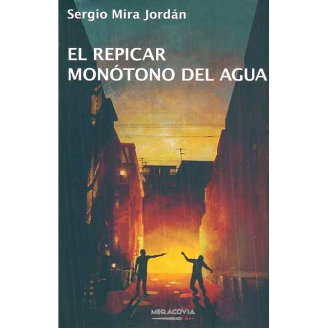 El repicar monotono del agua