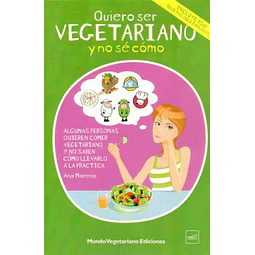 Quiero ser vegetariano y no se como
