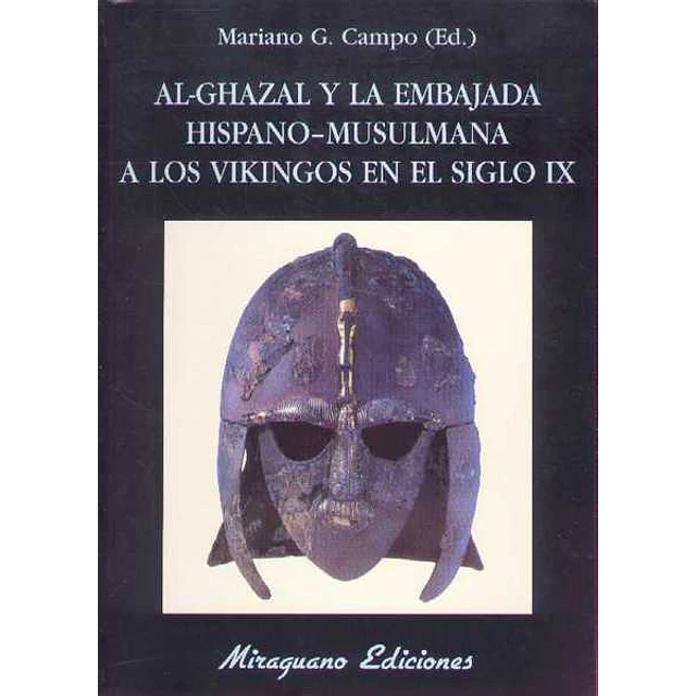Al-Ghazal y la embajada hispano-Musulmana a los vikingos en el siglo IX