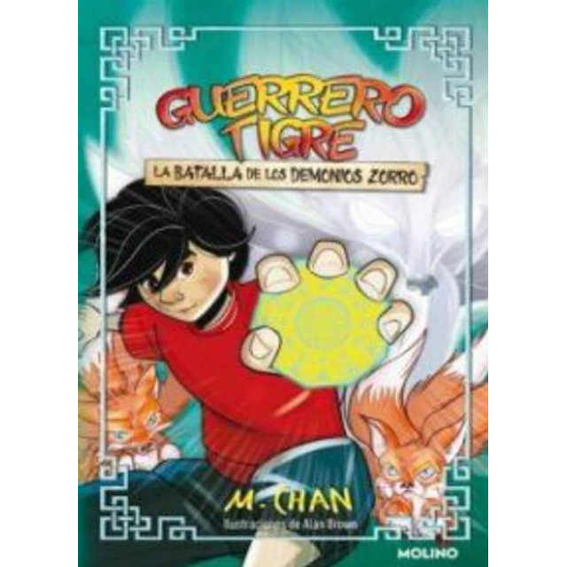 Guerrero tigre 2. La batalla de los demonios zorro