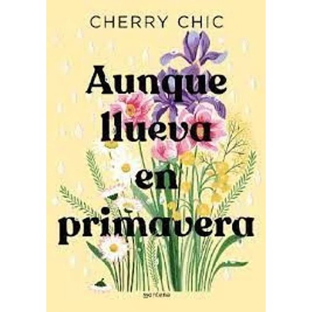 Aunque llueva en primavera