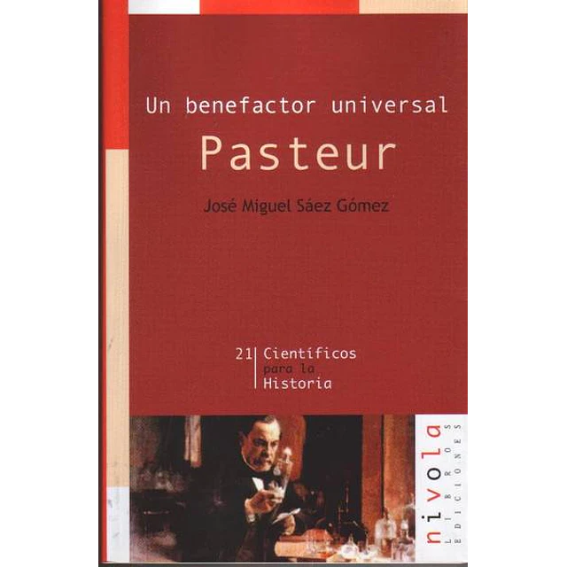 Pasteur.-Un benefactor universal
