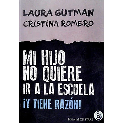 Mi hijo no quiere ir a la escuela ¡Y tiene razon!