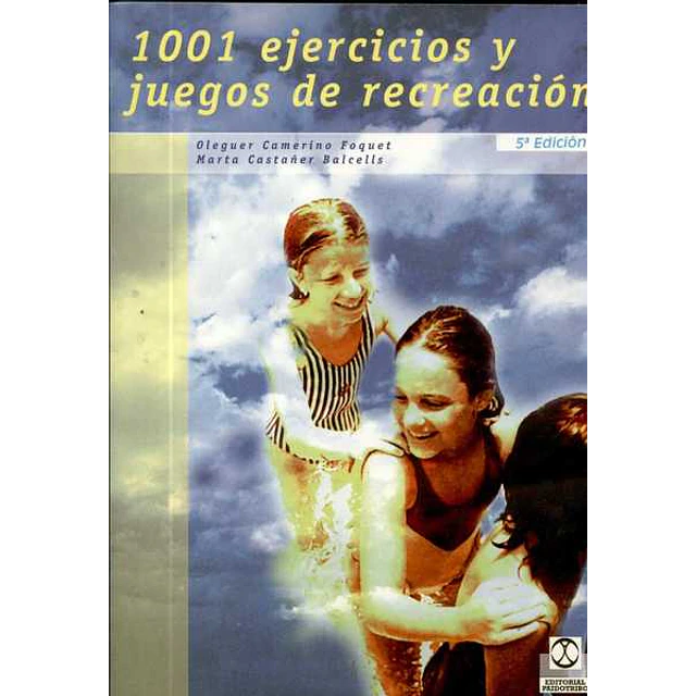 1001 ejercicios y juegos de recreacion