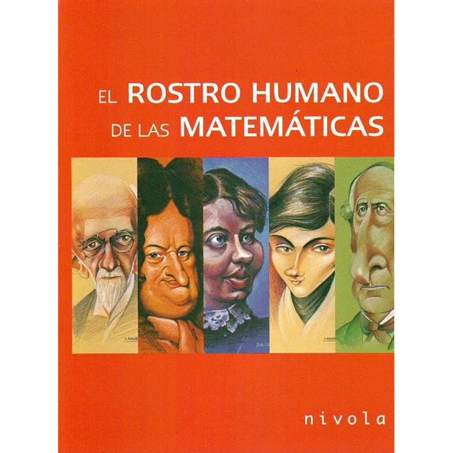 El rostro humano de las matematicas