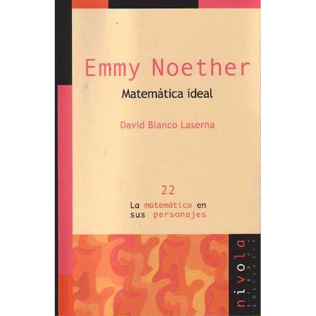 Emmy noether.Matematica ideal