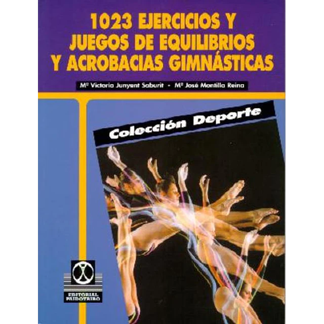 1023 ejercicios y juegos de equilibrios y acro