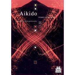 Aikido. Etiqueta y transmision
