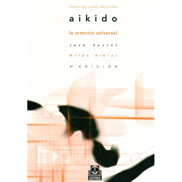 Aikido. La armonia universal