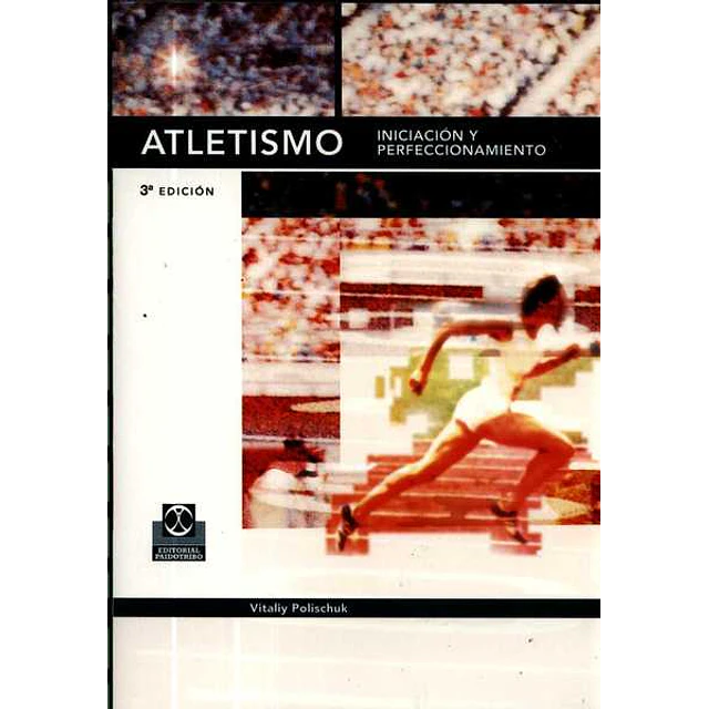Atletismo.Iniciacion y perfeccionamiento