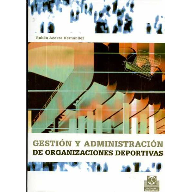Gestion y administracion de organizaciones deportivas