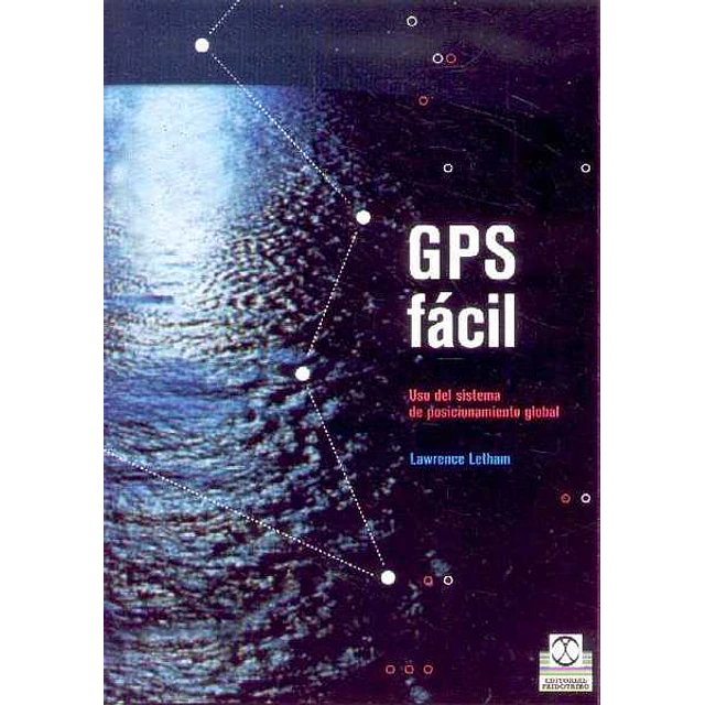 Gps facil. Uso del sistema de posicionamiento global