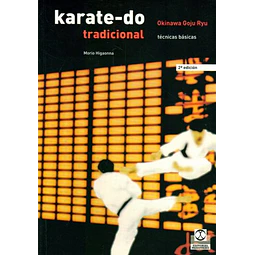 Karate-Do tradicional. Tecnicas basicas