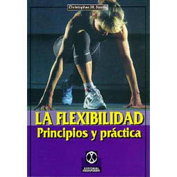La flexibilidad. Principios y practica