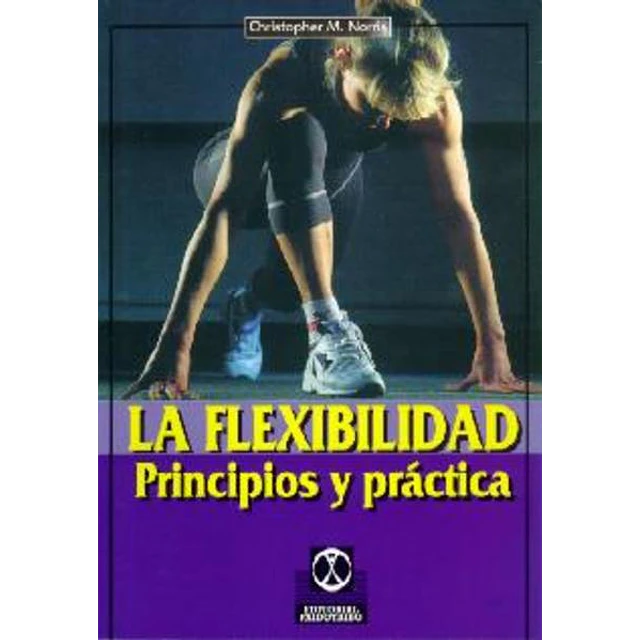 La flexibilidad. Principios y practica
