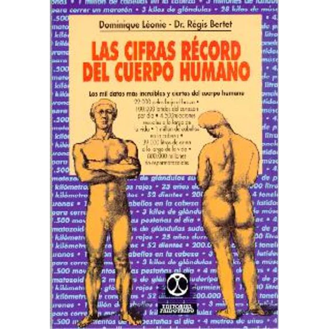 Las cifras record del cuerpo humano