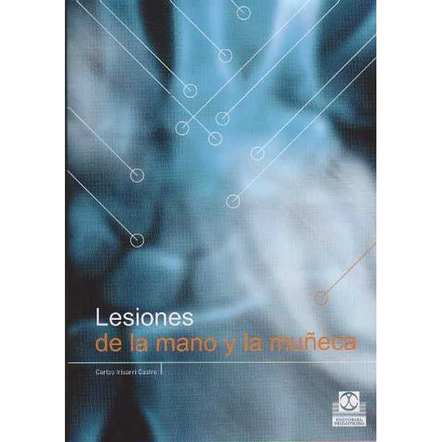 Lesiones de la mano y la muñeca