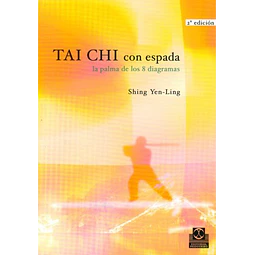 Tai-Chi con espada. La palma de los ocho diagramas
