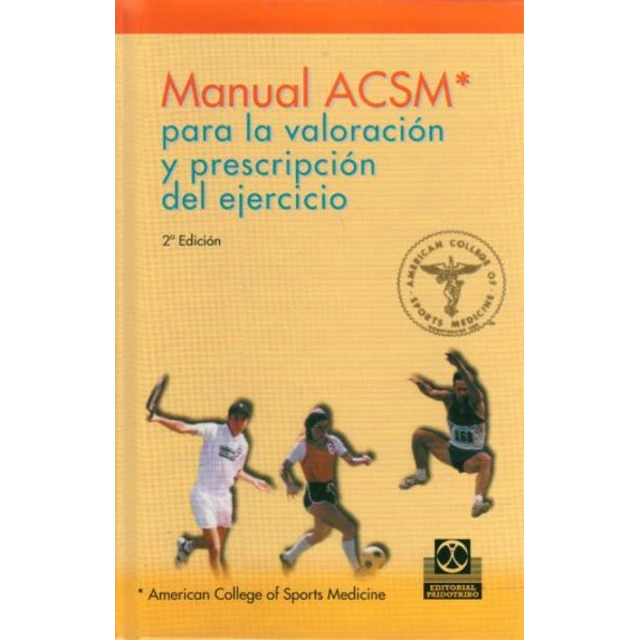 Manual acsm para la valoracion y prescripcion del ejercicio