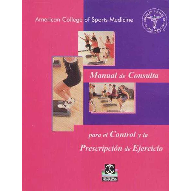 Manual de consulta para el control y la prescripcion de ejercicio