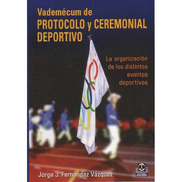 Vademecum de protocolo y ceremonial deportivo