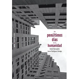 Los penultimos dias de la humanidad