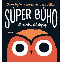 Super buho. El maestro del disfraz