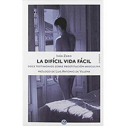 La dificil vida facil