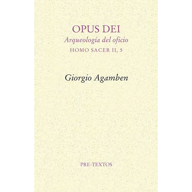 Opus dei. Arqueologia del oficio