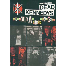 Dead kennedys. Muerte al sueño americano