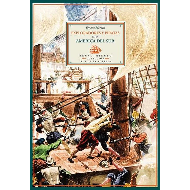 Exploradores y piratas en la america del sur