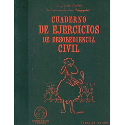 Cuaderno de ejercicios de desobediencia civil