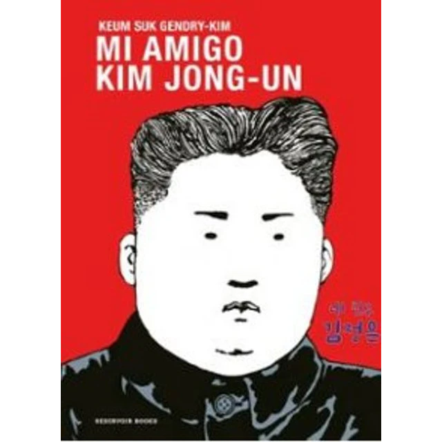 Mi amigo kim jong-Un