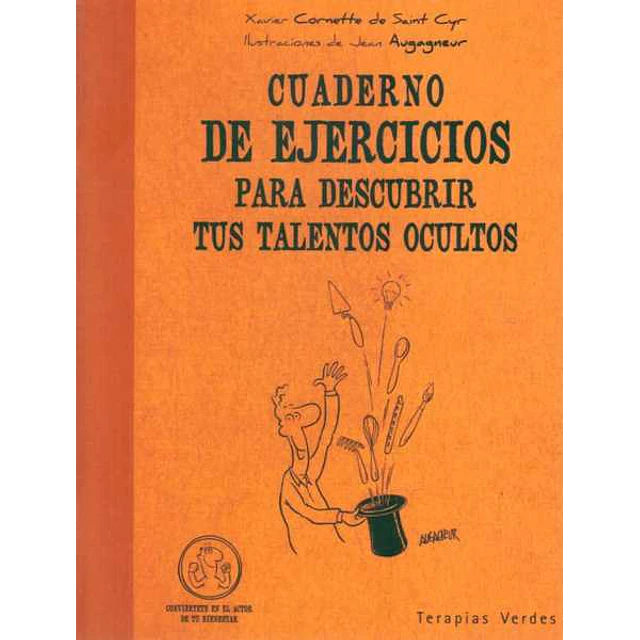 Cuaderno de ejercicios para descubrir tus talentos ocultos