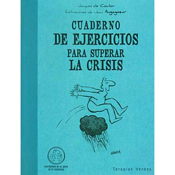Cuaderno de ejercicios para superar la crisis