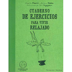 Cuaderno de ejercicios para vivir relajado