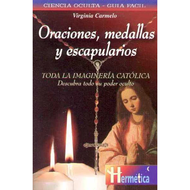 Oraciones medallas y escapularios