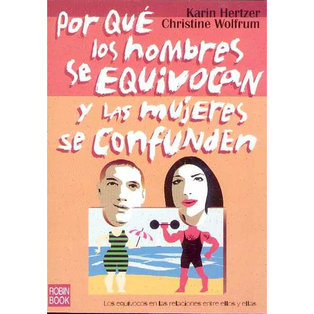 Por que los hombres se equivocan y las mujers se confunden