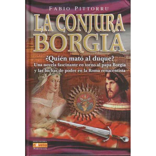 La conjura borgia.-¿Quien mato al duque?
