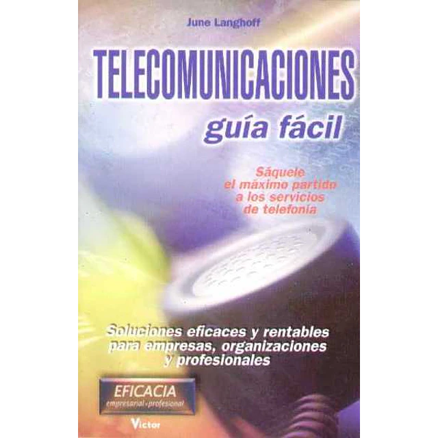 Telecomunicaciones. Guia facil